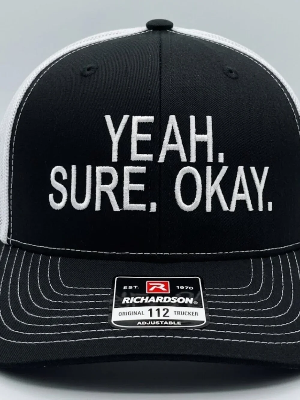 Yeah Sure Okay Sarcastic Embroidered Black White Richardson 112 Hat Cap New Fun
